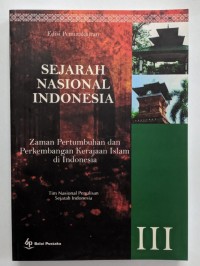 Image of Sejarah Nasional Indonesia III: Zaman pertumbuhan dan perkembangan kerajaan islam di indonesia