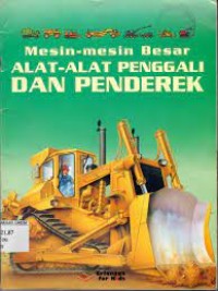 Image of Mesin-mesin besar : alat-alat penggali dan penderek