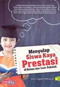 Image of Menyulap siswa kaya prestasi di dalam dan luar sekolah